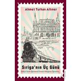 Sıriga’nın Üç Günü