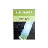 SISLI BAHAR - RAIF ZOR