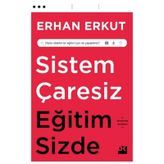 Sistem Çaresiz Eğitim Sizde