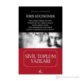 SIVIL TOPLUM YAZILARI - İDRİS KÜÇÜKÖMER