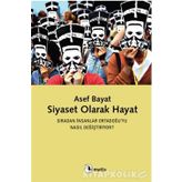 Siyaset Olarak Hayat - Asef Bayat