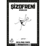 Şizofreni Risalesi - Mevlana İdris