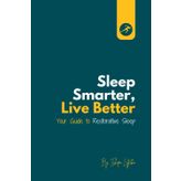 Sleep Smarter, Liver Better: Your Guide to Restorative Sleep