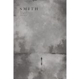 Smith: Who Am I, And Why Am I Here?