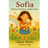 Sofia – Kleine Schritte, großes Herz