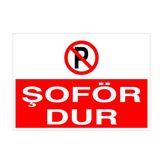 Şöför Dur Uyarı Levhası 70x100cm