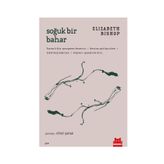 Soğuk Bir Bahar - Elizabeth Bishop