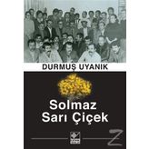 Solmaz Sarı Çiçek - Durmuş Uyanık