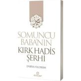 Somuncu Babanın Kırk Hadis Şerhi - Ensar Neşriyat