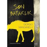 Son Bataklık - Giorgio Manganelli