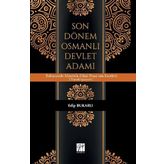 Son Dönem Osmanlı Devlet Adamı - Edip Bukarlı