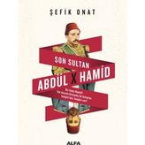 Son Sultan Abdülhamid - Şefik Onat