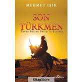 Son Türkmen - Mehmet Işık