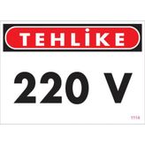 Sönsan Uyarı Levhaları Tehlike 220 V Pvc 25*35