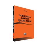 Sorularla Dahilde İşleme Rejimi - Ali Dölek