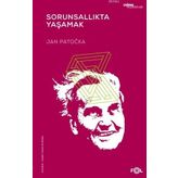 Sorunsallıkta Yaşamak - Jan Patocka