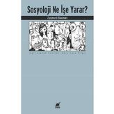Sosyoloji Ne İşe Yarar?