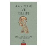 Sosyoloji ve Felsefe - Emile Durkheim