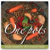 Sous Vide Cookbook, One Pots