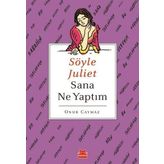 Söyle Juliet Sana Ne Yaptım - Onur Caymaz