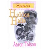 Spencer's Hidden Halls [Paperback] by Tolson, Aaron