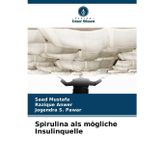 Spirulina als mögliche Insulinquelle