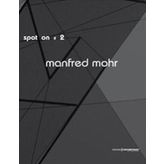 SPOT ON 2: COLOUR, FORM AND CONTINUITY - MANFRED MOHR