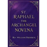 St Raphael the archangel Novena