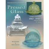 Standard Encyclopedia of Pressed Glass 1860-1930: Identification & Values