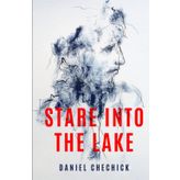 Stare Into The lake