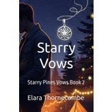 Starry Vows: Starry Pines Vows Book 2 (Stary Pine Vows, Band 2)