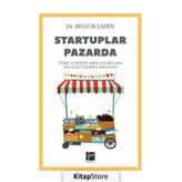 Startuplar Pazarda - Begüm Şahin