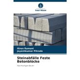 Steinabfälle Feste Betonblöcke