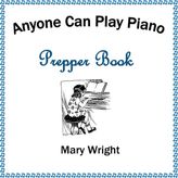 Step Kitap Anyone Can Play Piano: Prepper Book
