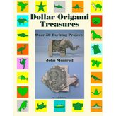 Step Kitap Dollar Origami Treasures: Over 50 Exciting Projects