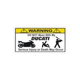 Sticker Masters Do Not Mess My Ducati Sticker