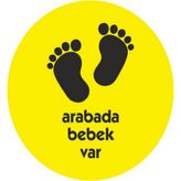 Sticker Usta Arabada Bebek Var Sticker Sarı 9 x 9 cm