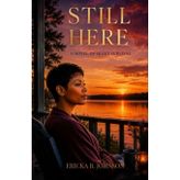 Still Here: A Novel of Quiet Survival