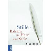 Stille - Balsam für Herz und Seele