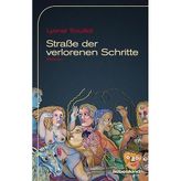 Straße der verlorenen Schritte: Roman
