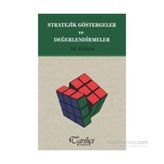 Stratejik Göstergeler ve Değerlendirmeler - Ali Külebi