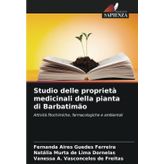 Studio delle proprietà medicinali della pianta di Barbatimão