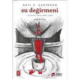Su Değirmeni; -Üç Perde, Sekiz Tablo, Oyun-