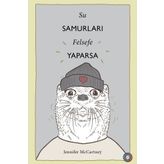 Su Samurları Felsefe Yaparsa - Jennifer Mccartney