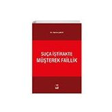 Suça İştirakte Müşterek Faillik - Kerim Çakır