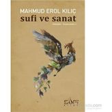Sufi ve Sanat - Mahmut Erol Kılıç