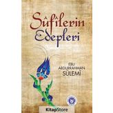 Sufilerin Edepleri - Ebu Abdurrahman Sülemi