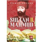 Sultan 2. Mahmud - Yılmaz Öztuna