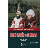 Sultan 3. Selim ve 4. Mustafa - Şaban Çibir