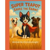 Super Teapot Saves the Farm!